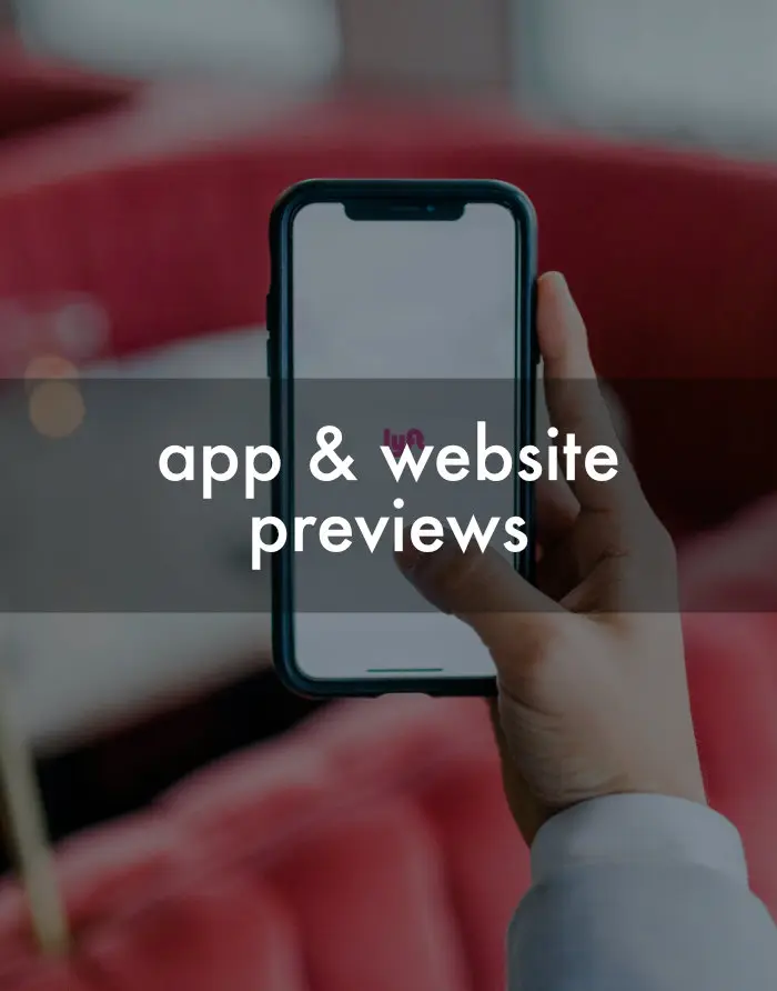 App & Website Previews